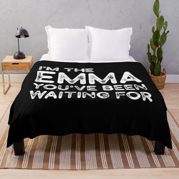Item preview, I'm the Emma you've been waiting for - cute nicknames for his wife designed and sold by pretty4u.