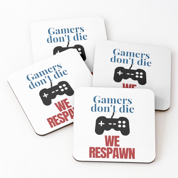 Item preview, Gamers dont die designed and sold by Lilly Swift.