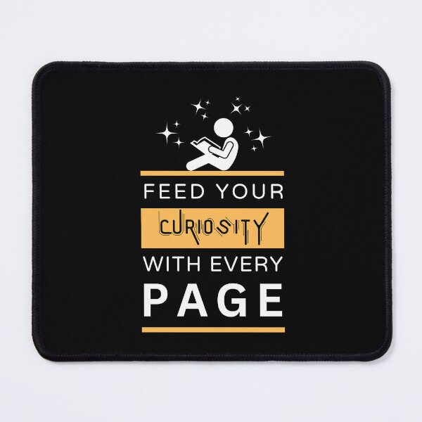 Item preview, Feed Your Curiosity With Every Page Reading Lover designed and sold by Heartee.