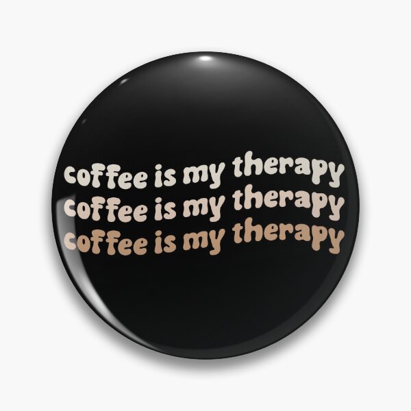 Item preview, Coffe Is My Therapy designed and sold by Redshopforu.