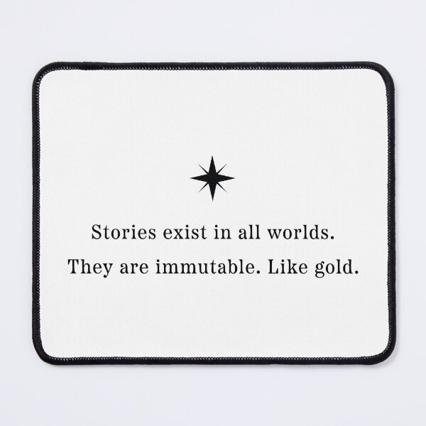 Item preview, Hell Bent - Leigh Bardugo quote - Stories exist in all worlds designed and sold by alfern-emporio.