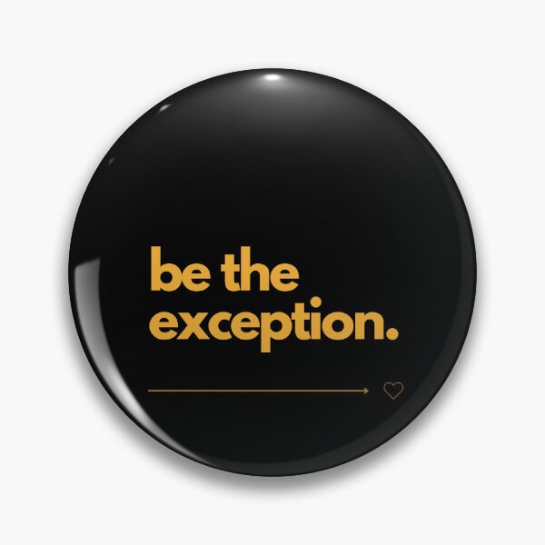 Item preview, be the exception. shirt | Motivational quote | Special saying | Minimalist | gift | friends | self-confidence | eye catcher | Clever sayings designed and sold by JoWillem.