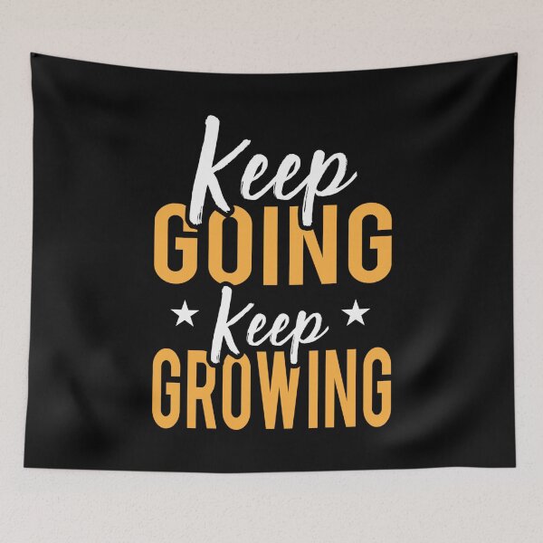 Item preview, Keep Going Keep Growing  designed and sold by Lucy Merch.