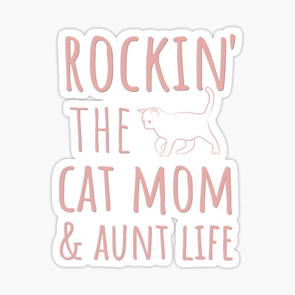 Item preview, Rocking The Cat Mom and Aunt Life designed and sold by madtoyman.