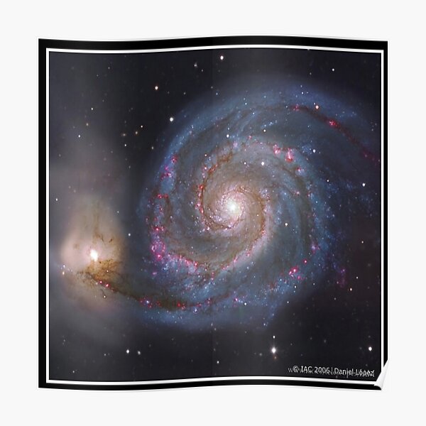 The #Whirlpool #Galaxy #SpiralGalaxy, Astronomy, Cosmology, AstroPhysics, Universe Poster