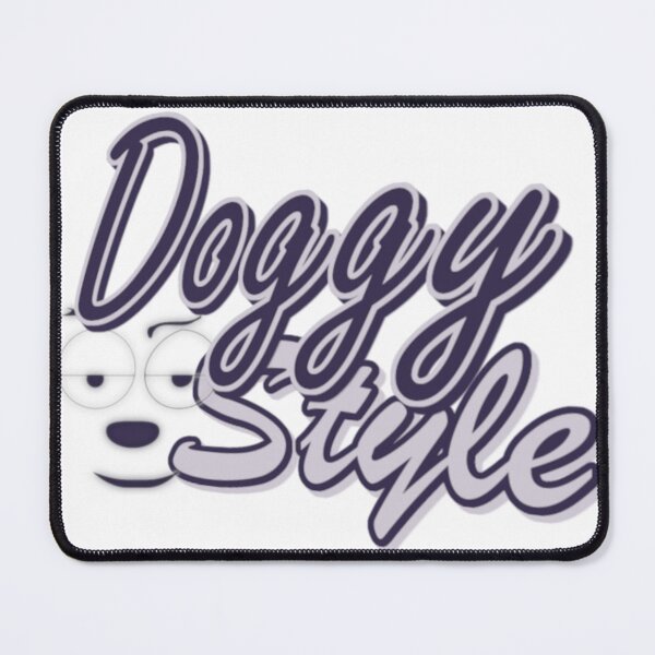 Item preview, Doggy Style designed and sold by PurfectPredator.