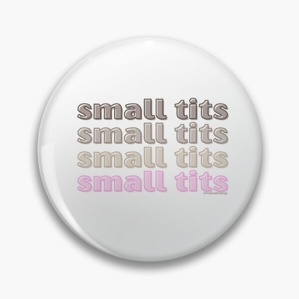 Item preview, Small Tits. v2 | @lilsboobthangs designed and sold by lilsboobthangs.
