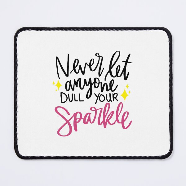 Item preview, Never Let Anyone Dull Your Sparkle, Motivational Quotes for Her, Womens Day Gifts, Gifts for her designed and sold by Eddyed.
