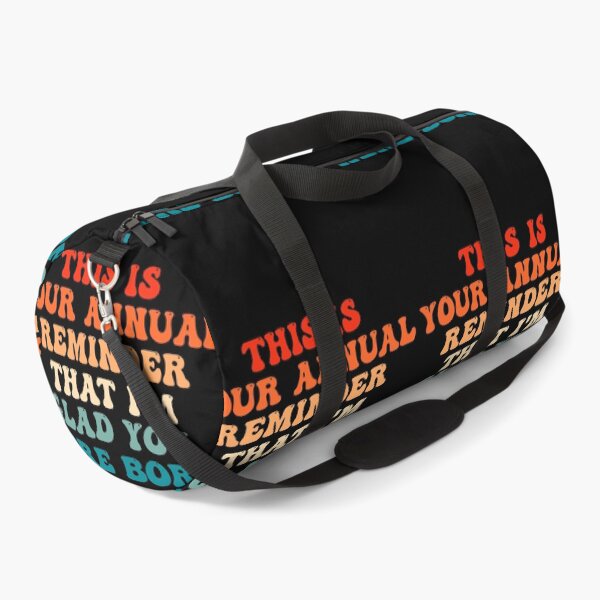 Item preview, Funny Birthday: This Is Your Annual Reminder That Im Glad You Were Born, Birthday Gift designed and sold by AMINE  ★★★★★.