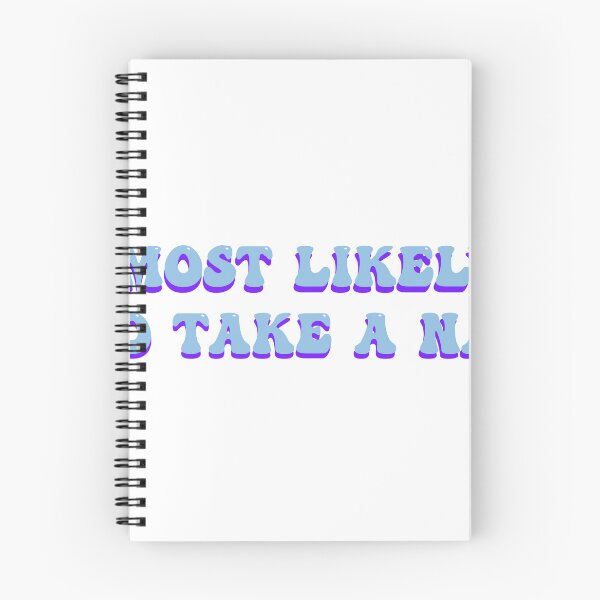 Item preview, Most Likely To Take A Nap designed and sold by kmdesigns17.