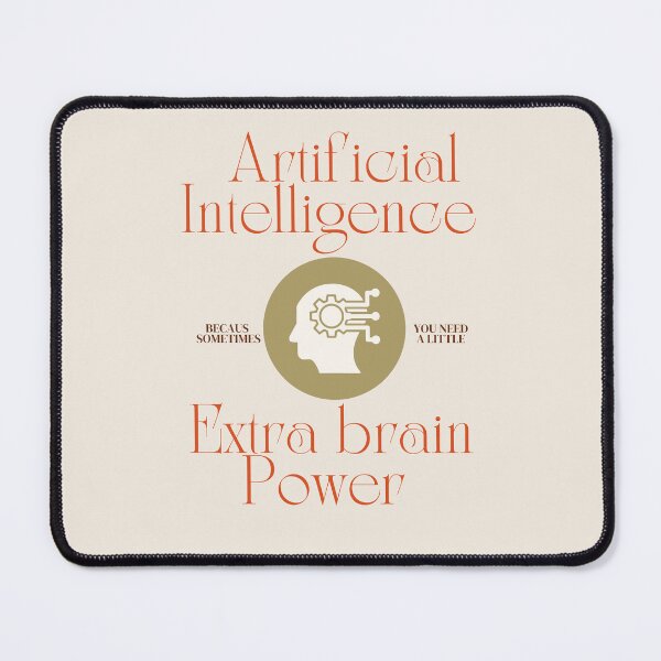 Item preview, ai because sometimes you need a little extra brain power designed and sold by vidyaroul.