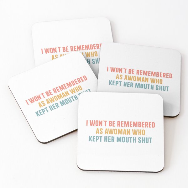 Item preview, I Won't Be Remembered As A Woman Who Kept Her Mouth Shut, Celebrate Womens Day with this Empowering Gift designed and sold by Eddyed.