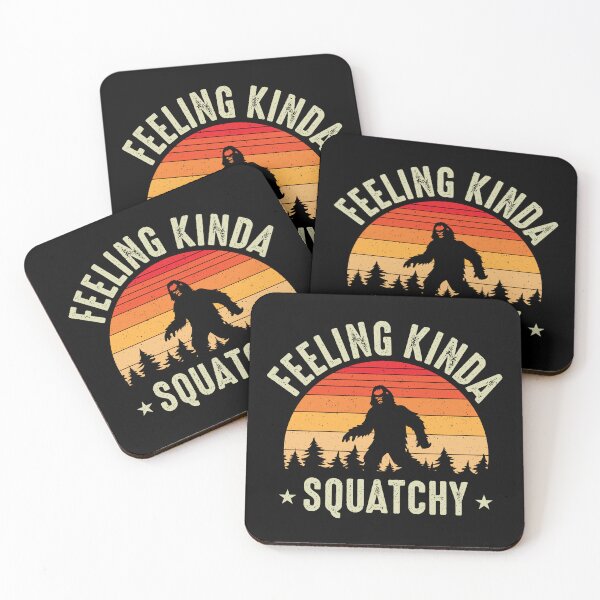 Item preview, Feeling Kinda Squatchy. designed and sold by Fhfarms.
