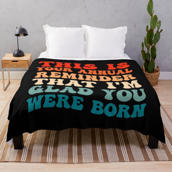 Item preview, Funny Birthday: This Is Your Annual Reminder That Im Glad You Were Born, Birthday Gift designed and sold by AMINE ★★★★★.