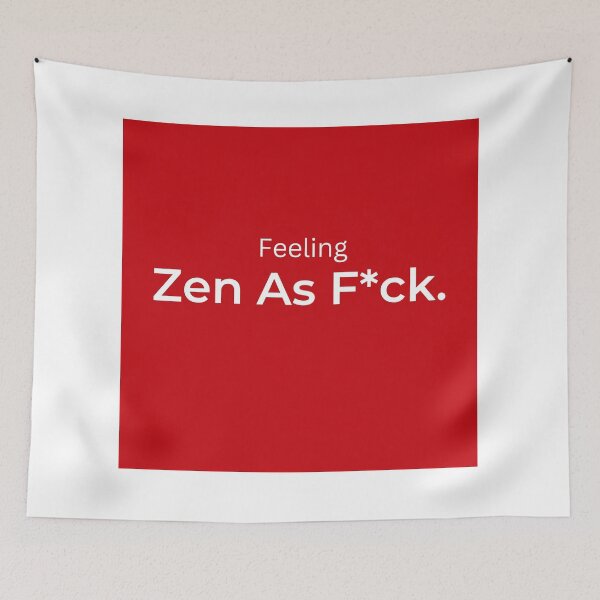 Item preview, Feeling Zen As F*ck. (red) designed and sold by ArtifyAvangard.