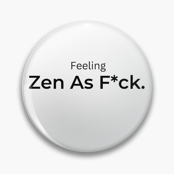 Item preview, Feeling Zen As F*ck. (white) designed and sold by ArtifyAvangard.