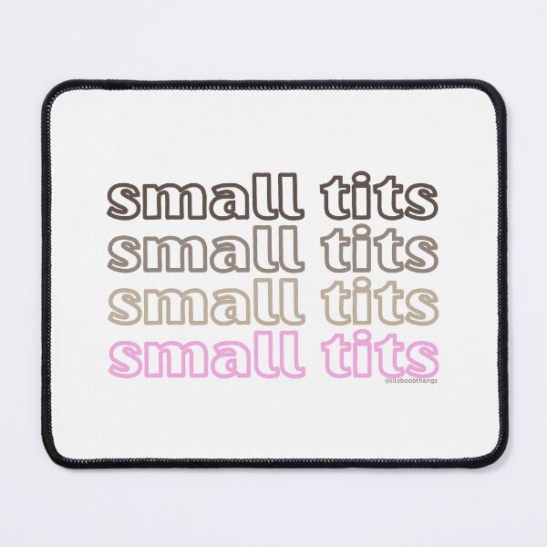 Item preview, Small Tits. v4 | @lilsboobthangs designed and sold by lilsboobthangs.