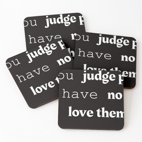 Item preview, If you judge people, you have no time to love them, designed and sold by awssitalla.