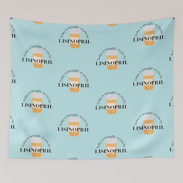 Item preview, Today is brought to you by Lisinopril, zestril  designed and sold by Crafty-Anomaly.