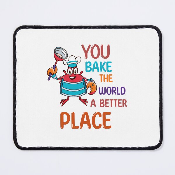 Item preview, You bake the world a better place designed and sold by levrek.