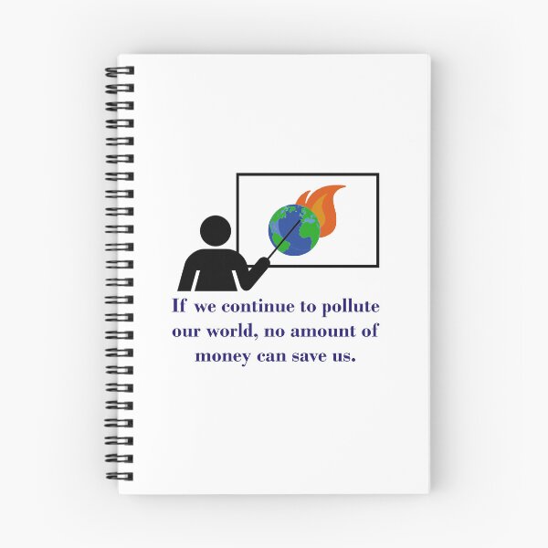 Item preview, If We Continue To Pollute - Climate Change Quote designed and sold by CrankyOldDude.