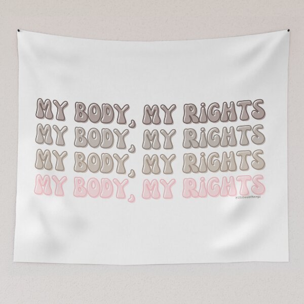 Artikelvorschau, My Body, My Rights. v2. | @lilsboobthangs entworfen und verkauft von lilsboobthangs.