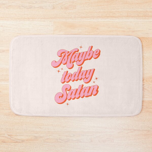 Item preview, Maybe today Satan? designed and sold by karanwashere.