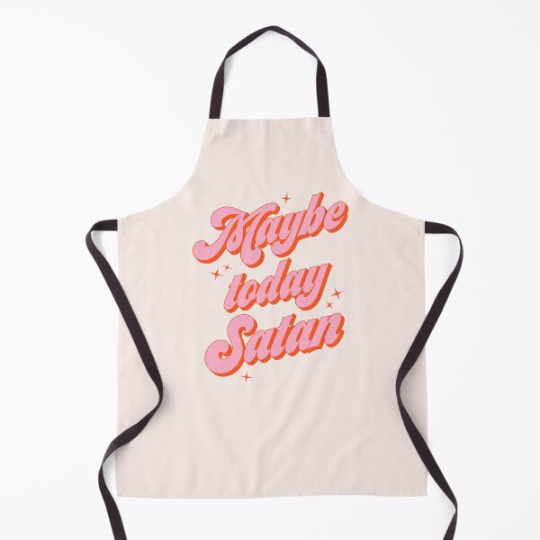 Item preview, Maybe today Satan? designed and sold by karanwashere.