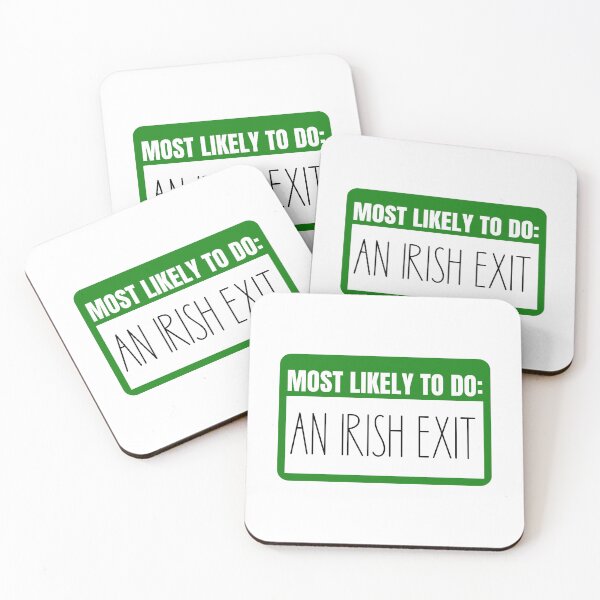 Item preview, Most Likely to do An Irish Exit - funny designed and sold by KGoPrintables.