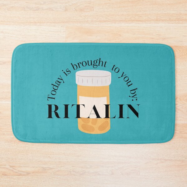 Item preview, Today is brought to you by Ritalin, Methylphenidate designed and sold by Crafty-Anomaly.