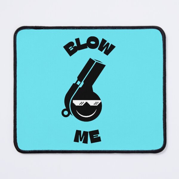 Item preview, Blow Me - Funny Joke design designed and sold by LordAudes.