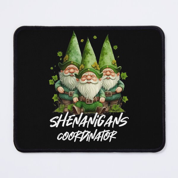 Item preview, Shenanigans Coordinator St Patricks Day Gnomes Green Proud designed and sold by Skama87.