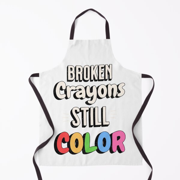 Item preview, Broken Crayons Still Color designed and sold by AHthatIsNice.