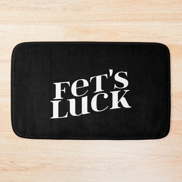 Item preview, Fet's Luck Funny Sarcasm Lover Adult Humor Gift designed and sold by SharpThreadZ.