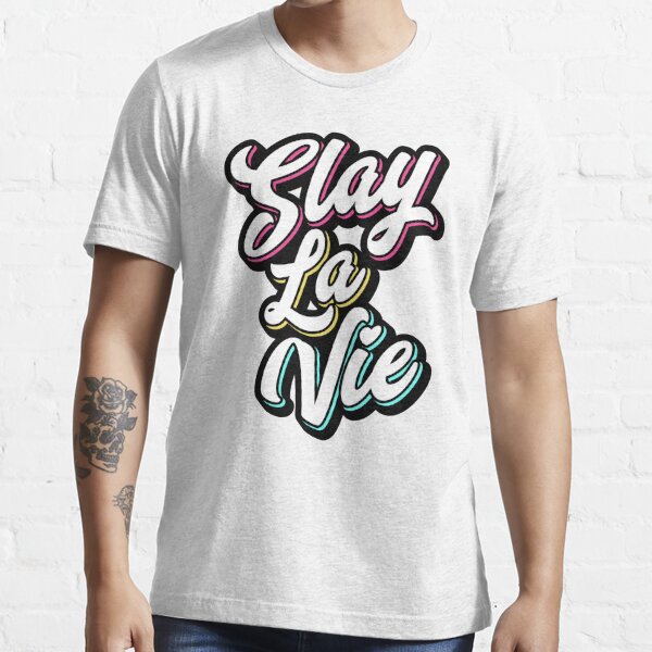 Slay La Vie (C'est la Vie) Essential T-Shirt for Sale by