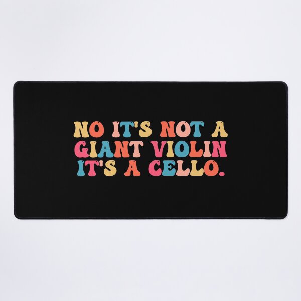 Item preview, Funny Cello Quotes: No It's Not A Giant Violin It's A Cello, Cello Player Gift, MusiciansGift designed and sold by AMINE ★★★★★.