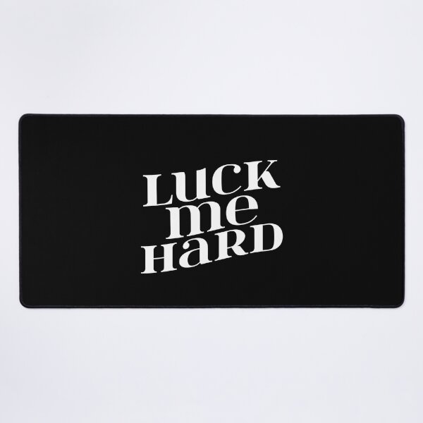 Item preview, Luck Me Hard Funny St. Patricks Day Sarcasm Lover Adult Humor Gift designed and sold by SharpThreadZ.