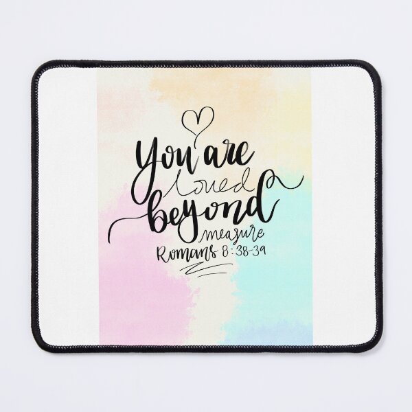 Item preview, You are loved beyond measure Romans 8:38-39 Bible KJV Verse Quote Inspirational designed and sold by chloescalli17.