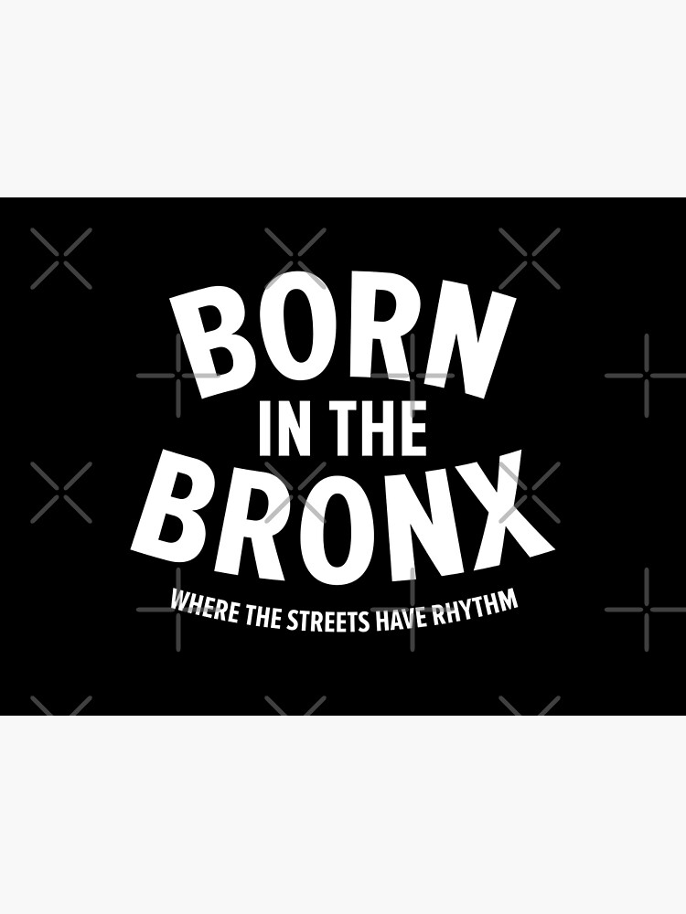 Born in the Bronx - Where the Streets Have Rhythm
