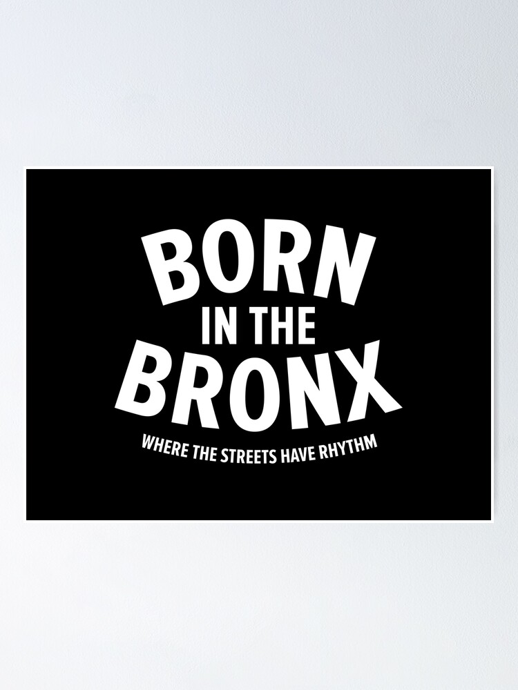 Born in the Bronx - Where the Streets Have Rhythm