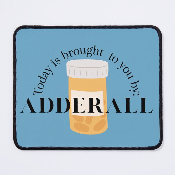 Item preview, Today is brought to you by Adderall, methylphenidate designed and sold by Crafty-Anomaly.
