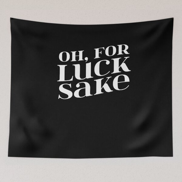 Item preview, Oh For Luck Sake Funny St. Patricks Day Sarcasm Lover Adult Humor Gift designed and sold by SharpThreadZ.