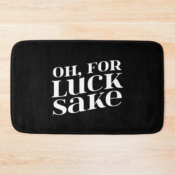 Item preview, Oh For Luck Sake Funny St. Patricks Day Sarcasm Lover Adult Humor Gift designed and sold by SharpThreadZ.