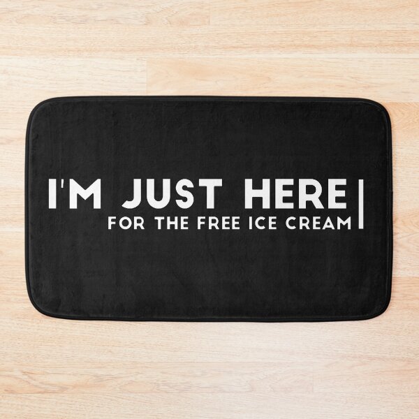 Item preview, I'm just here for the free ice cream designed and sold by Best-Designers.