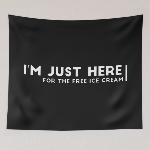 Item preview, I'm just here for the free ice cream designed and sold by Best-Designers.