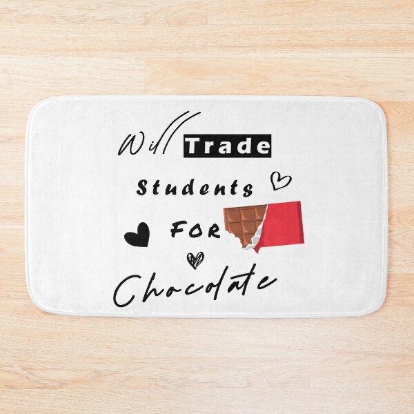 Item preview, Will Trade Students For Chocolate designed and sold by LiveItNow.