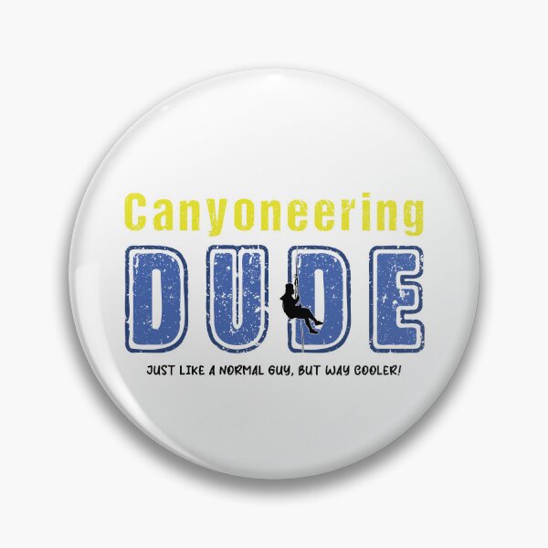 Item preview, Canyoneering Dude - Just like a normal Guy, but way cooler! designed and sold by Adventure-Stuff.