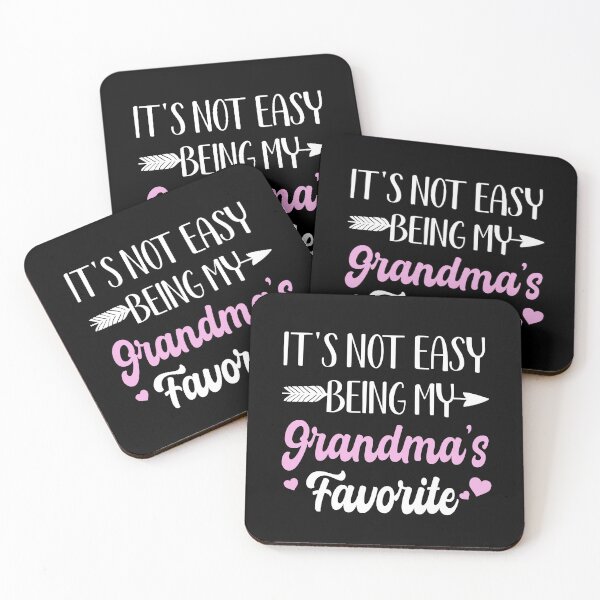 Item preview, Funny Grandma Quotes | It's Not Easy Being My Grandma's Favorite | Mothers Day Gift For Grandma designed and sold by AMINE  ★★★★★.