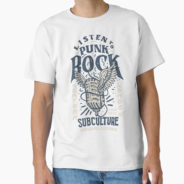 Listen to Punk Rock - Pressure Clothing Classic T-Shirt