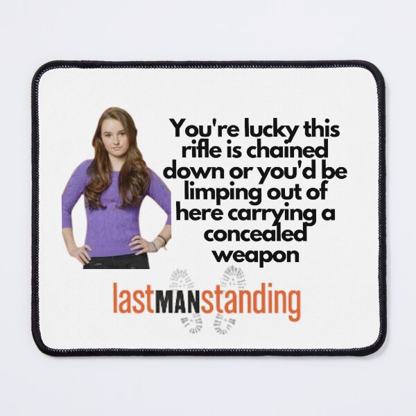 Item preview, Last man Standing Quote designed and sold by Rileyjoel2003.